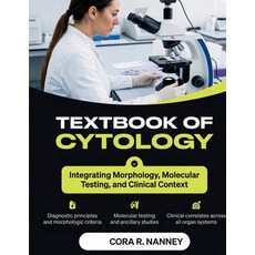 (영문도서)Textbook of Cytology: Diagnostic Principles Morphologic Criteria Molecular Tes... Paperback, Independently Published, English, 9798182174411