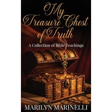 (영문도서)My Treasure Chest of Truth: A Collection of Bible Teachings Paperback, Independent Author, English, 9798349669613