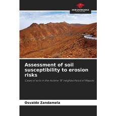(영문도서)Assessment of soil susceptibility to erosion risks Paperback, Our Knowledge Publishing, English, 9786208974855