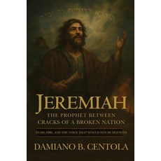 (英文圖書)Jeremiah: The Prophet Between Cracks of a Broken Nation (Tears Fire and the Vo... 平裝版, Explora Books, 英文