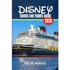 [5] Disney Cruise Line Travel Guide 2026: Plan the Perfect Family Vacation with Insider Tips Ship