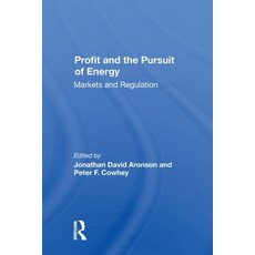 (영문도서)Profit And The Pursuit Of Energy: Markets And Regulation Paperback, Routledge, English, 9780367299873 Routledge, English, 9780367299873