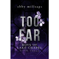 (영문도서) Too Far: A Why Choose Sports Romance Paperback, Abby Millsaps, English, 9798988800330