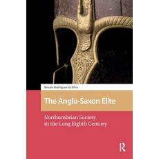 (英文圖書)The Anglo-Saxon Elite: Northumbrian Society in the Long Eighth Century 平裝版, Routledge, 英文