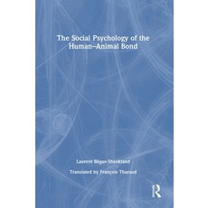 (英文圖書)The Social Psychology of the Human-Animal Bond 精裝版, Routledge, 英文