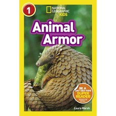 National Geographic Kids Readers Level 1 : Animal Armor