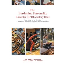 (영문도서) The Borderline Personality Disorder (BPD) Mastery Bible: Your Blueprint for Complete Borderli... Paperback, Virtued Press, English, 9798223832683