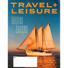 Travel + Leisure USA 2022년 6월호 (미국 관광 여행 레저 휴식 정보잡지)