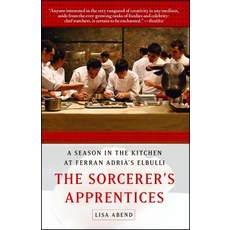 (영문도서) Sorcerer's Apprentices: A Season in the Kitchen at Ferran Adrià's Elbulli Paperback, Atria Books, English, 9781451626629