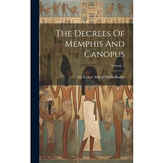 (영문도서) The Decrees Of Memphis And Canopus; Volume 1 Hardcover, Legare Street Press, English, 9781020406584