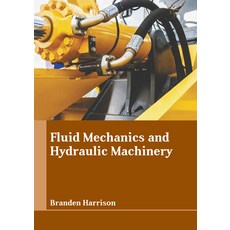 (영문도서) Fluid Mechanics and Hydraulic Machinery Hardcover, Clanrye International, English, 9781647266479