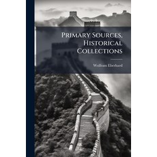 (英文圖書)Primary Sources Historical Collections 平裝版, Hutson Street Press, 英文