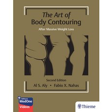 (영문도서) The Art of Body Contouring: After Massive Weight Loss Hardcover, Thieme Medical Publishers, English, 9781626236585