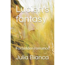 (英文圖書)Lucien's fantasy: Forbidden romance 平裝版, Independently Published, 英文