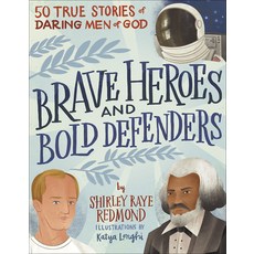 Brave Heroes and Bold Defenders: 50 True Stories of Daring Men of God Hardcover, Harvest House Publishers