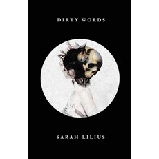 (영문도서) Dirty Words Paperback, Indie Blue Publishing LLC, English, 9781951724092
