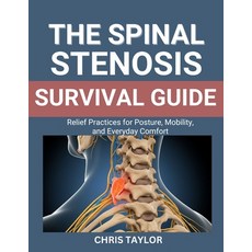 (英文圖書)The Spinal Stenosis Survival Guide: Relief Practices for Posture Mobility and... 平裝版, Independently Published, 英文