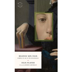 (영문도서)Beloved Son Felix: Coming of Age in the Renaissance Paperback, McNally Editions, English, 9781961341685