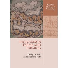(영문도서) Anglo-Saxon Farms and Farming Paperback, Oxford University Press, English, 9780198855507