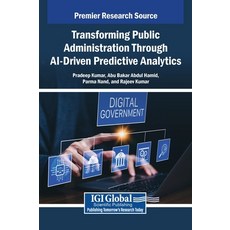 (英文圖書)Transforming Public Administration Through AI-Driven Predictive Analytics 精裝版, IGI Global, 英文