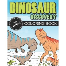 Dinosaur Discovery Coloring Book for Kids: Dinosaurs Coloring Book with Giant Dino Illustrations Inc... Paperback, Independently Published, English, 9798657501230
