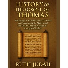 (英文圖書)History of the Gospel of Thomas: : Unveiling The Secrets of Ancient Wisdom And U... 平裝版, Independently Published, 英文