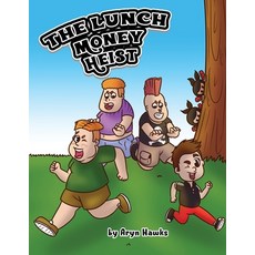 (영문도서) The Lunch Money Heist Paperback, Independently Published, English, 9798487621474