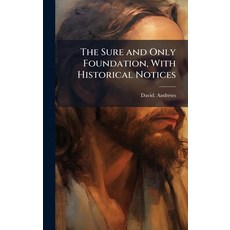 (英文圖書)The Sure and Only Foundation With Historical Notices 精裝版, Hutson Street Press, 英文