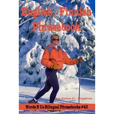 English / Finnish Phrasebook: Englanti / suomi fraasisanakirja Paperback, Independently Published, 9798558399509