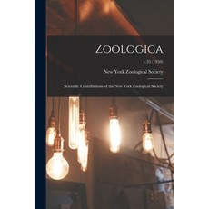 (영문도서) Zoologica: Scientific Contributions of the New York Zoological Society; v.35 (1950) Paperback, Legare Street Press, English, 9781014065612