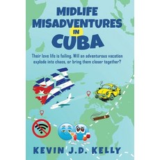 (영문도서)Midlife Misadventures in Cuba Hardcover