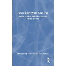 (英文圖書)Police Body-Worn Cameras: Media and the New Discourse of Police Reform 精裝版, Routledge, 英文