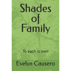 (영문도서) Shades of Family: To each is own Paperback, Independently Published, English, 9798829335373