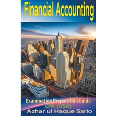 (영문도서) CPA (USA) Financial Accounting: Examination Preparation Guide Paperback, Azhar UL Haque Sario, English, 9798223606901