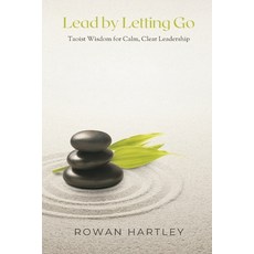 (英文圖書)Lead by Letting Go: Taoist Wisdom for Calm Clear Leadership 平裝版, Mindful Pages, English