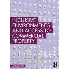 (영문도서) Inclusive Environments and Access to Commercial Property Paperback, Routledge, English, 9781032137520