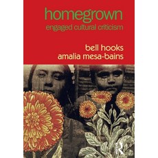 (영문도서) Homegrown: Engaged Cultural Criticism Paperback, Routledge, English, 9781138723085