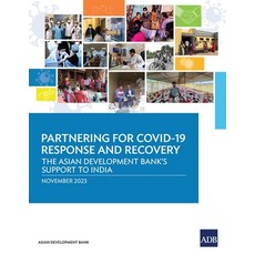 (영문도서) Partnering for COVID-19 Response and Recovery: The Asian Development Bank's Support to India Paperback, Asian Development Bank, English, 9789292703899