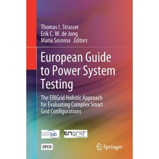 European Guide to Power System Testing: The Erigrid Holistic Approach for Evaluating Complex Smart G... Paperback, Springer