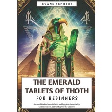 (英文圖書)The Emerald Tablets of Thoth For Beginners: Ancient Wisdom from Atlantis and Egy... 平裝版, Independently Published, 英文