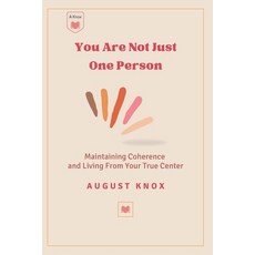 (영문도서)You Are Not Just One Person: Understanding Emotional Shifts Conflicting Reactio... Paperback, Independently Published, English, 9798277161012