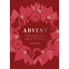 (영문도서)Advent: Festive German Bakes to Celebrate the Coming of Christmas Hardcover, Quadrille Publishing, English, 9781837833351