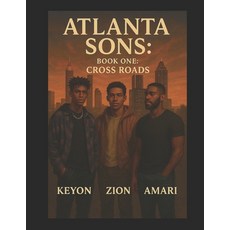 (영문도서)Atlanta Sons: Book One: Crossroads Paperback, Independently Published, English, 9798294312831