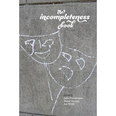 The Incompleteness Book Paperback, Recent Work Press