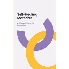 (영문도서) elf-Healing Materials: A Simple Guide for Everyone Paperback, Independently Published, English, 9798313120522