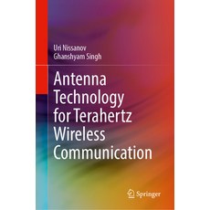 (영문도서) Antenna Technology for Terahertz Wireless Communication Hardcover, Springer, English, 9783031358999