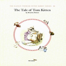새책-스테이책터 [The Tale of Tom Kitten 미니북 (영문판)] -톰 키튼 이야기-더클래식 프리미엄 피터 래, TheTaleofTomKitten미니북(영, 더클래식 프리미엄 피터 래빗 미니북 시리즈