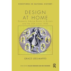 (영문도서)Design at Home: Domestic Advice Books in Britain and the USA since 1945 Paperback, Routledge, English, 9781032926056 Routledge, English, 9781032926056