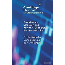 (영문도서)Evolutionary Selection and Keynes-Schumpeter Macroeconomics Hardcover, Cambridge University Press, English, 9781009619493