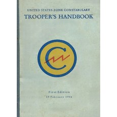 (영문도서)United States Zone Constabulary Trooper's Handbook Paperback, History Delivered, English, 9798349644030